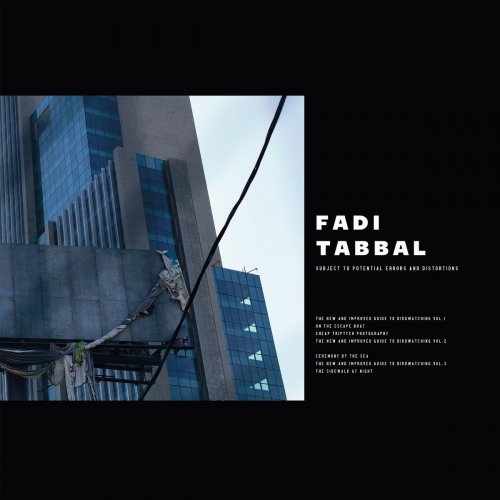 Fadi Tabbal - Subject To Potential Errors And Distortions (2020) [Hi-Res]