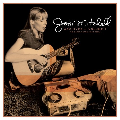 Joni Mitchell - Joni Mitchell Archives – Vol. 1: The Early Years (1963-1967) (2020) [Hi-Res]