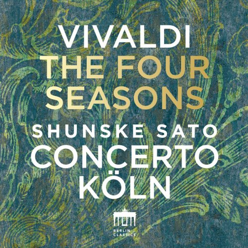 Concerto Köln & Shunske Sato - Vivaldi: The Four Seasons (2016) [Hi-Res]
