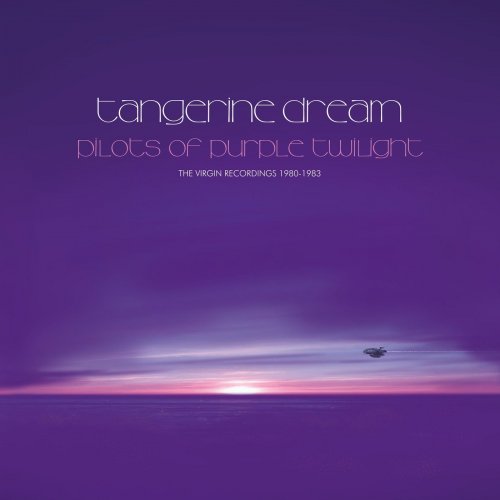 Tangerine Dream - Pilots Of Purple Twilight: The Virgin Recordings 1980 - 1983 (2020)