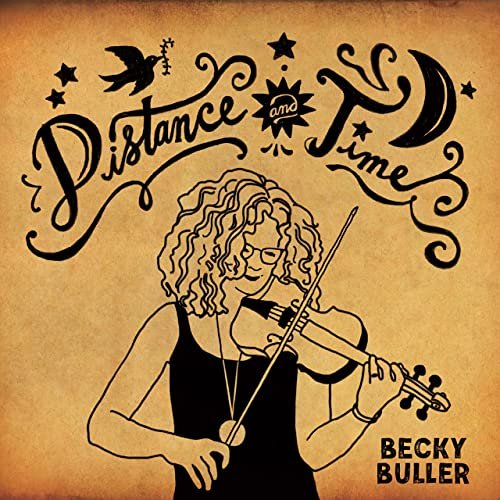 Becky Buller - Distance and Time (2020)