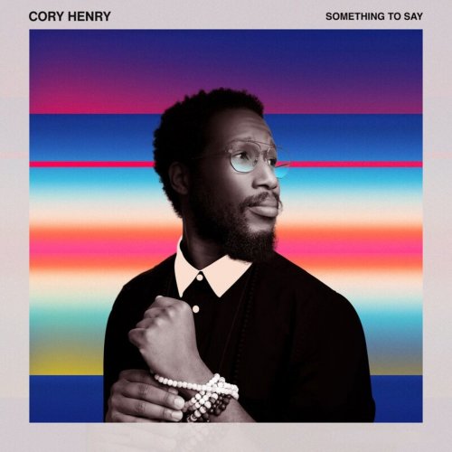 Cory Henry - Something to Say (2020)