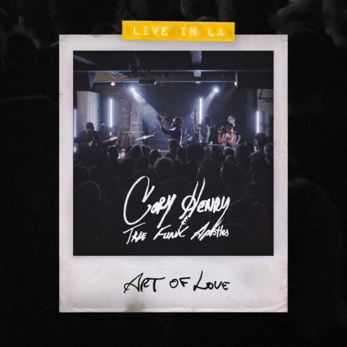Cory Henry & the Funk Apostles - Art of Love (Live in LA) (2020)