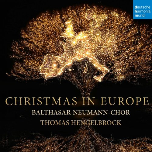 Thomas Hengelbrock & Balthasar-Neumann-Chor - Christmas in Europe (2020) [Hi-Res]