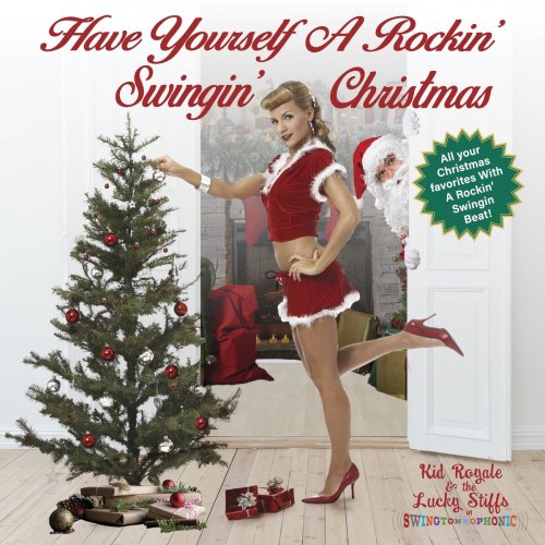 Kid Royale - Have Yourself A Rockin', Swingin' Christmas (2020)