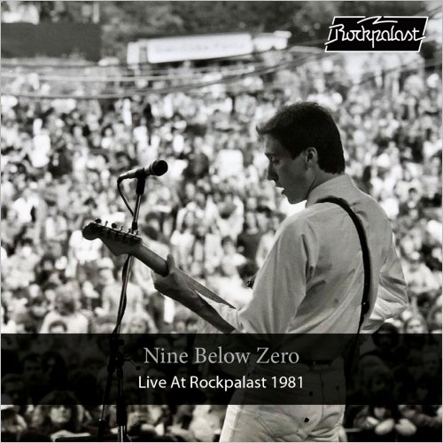 Nine Below Zero - Live At Rockpalast 1981 (2020)