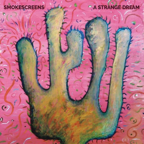 Smokescreens - A Strange Dream (2020) Hi-Res