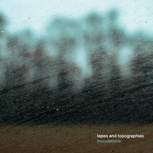 Tapes and Topographies - Inoculations (2020)