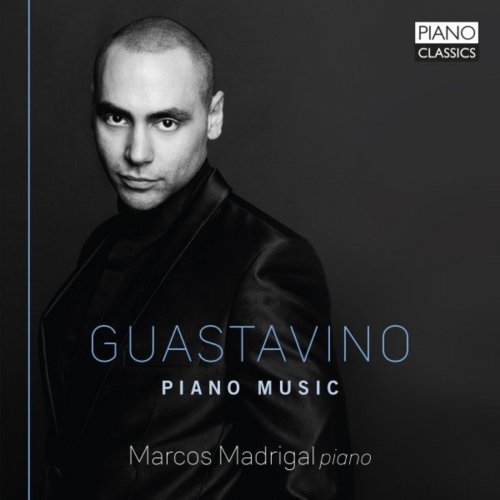 Marcos Madrigal - Guastavino: Piano Music (2020) Hi-Res