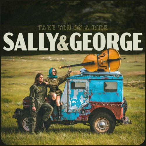 Sally & George - Take You On A Ride (2020)