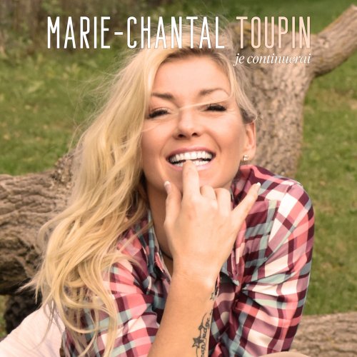 Marie-Chantal Toupin - Je continuerai (2020)