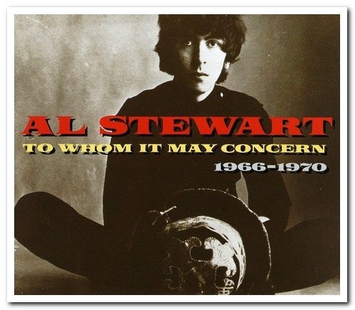 Al Stewart - To Whom It May Concern: 1966–1970 [2CD Set] (1993)