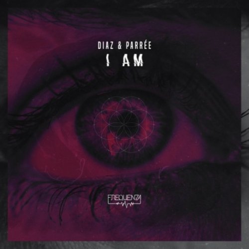 Díaz & Parrée - I Am (2020)