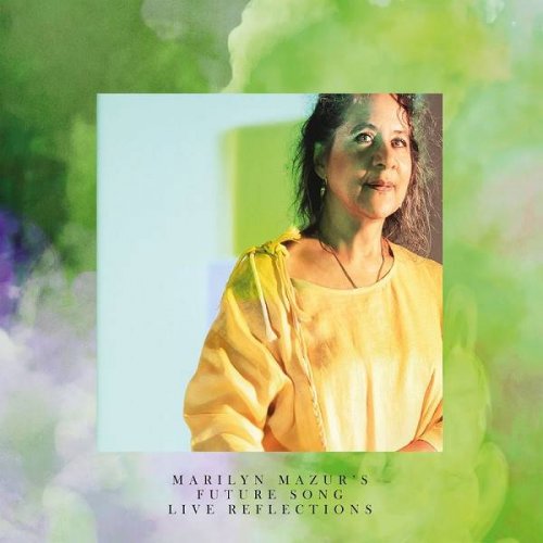 Marilyn Mazur - Live Reflections (2020)