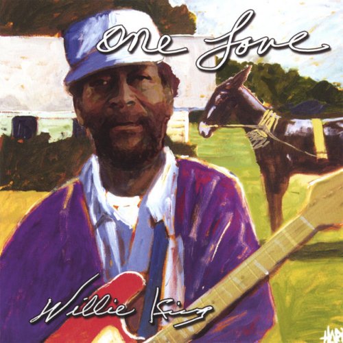 Willie King - One Love (2006)