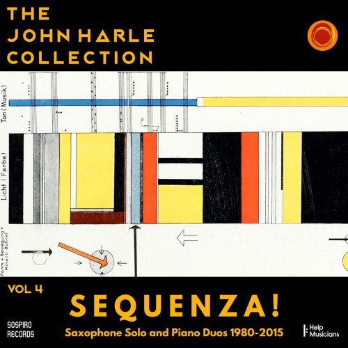 John Harle - The John Harle Collection Vol. 4: Sequenza! (Saxophone Solo and Piano Duos 1980-2015) (Live) (2020)