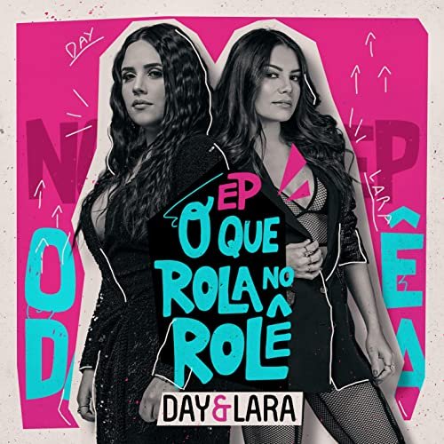 Day & Lara - O que Rola no Rolê (Ao vivo) (2020) Hi-Res