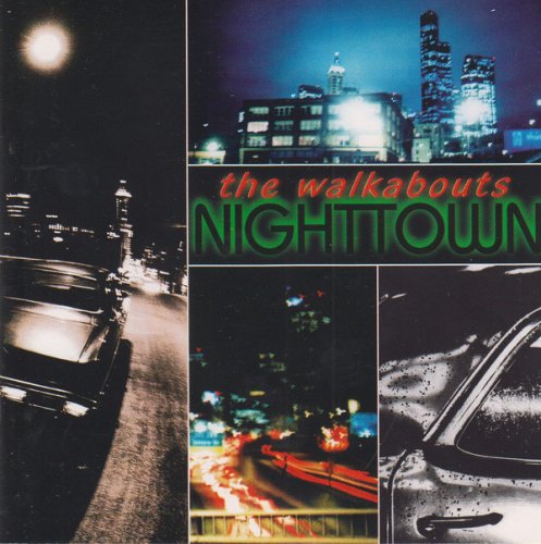 The Walkabouts - Nighttown (1997)