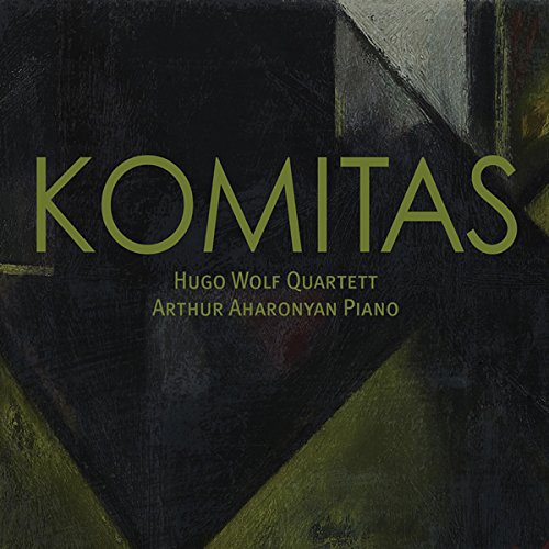 Hugo Wolf Quartett, Arthur Aharonyan - Komitas - Miniatures, Seven Songs and Seven Dances (2015)