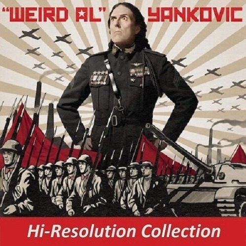 Weird Al Yankovic - Hi-Resolution Collection (1983-2014) [2017] Hi-Res