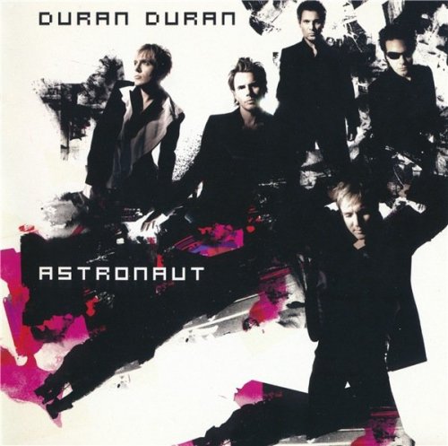 Duran Duran - Astronaut (2004) CD-Rip