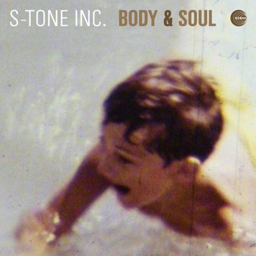 S-Tone Inc. - Body & Soul (2020) flac