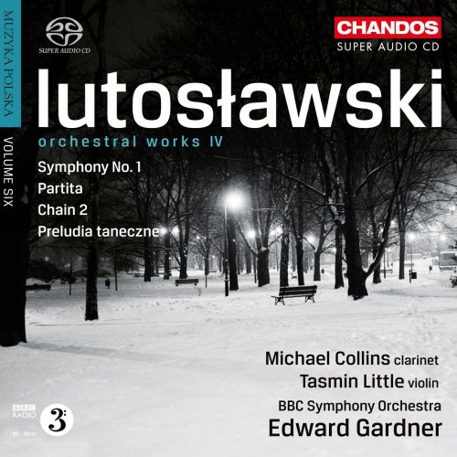 Michael Collins, Tasmin Little, BBC Symphony Orchestra, Edward Gardner - Lutoslawski Orchestral Works IV (2013) [Hi-Res]