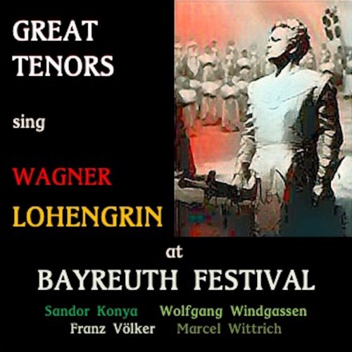 VA - Great Tenors Sing Wagner - Lohengrin (2020)
