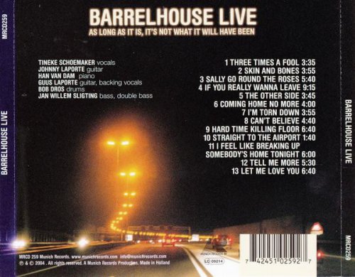 Barrelhouse - Barrelhouse Live - As Long As It Is, It's Not What It Will Have Been (2004)