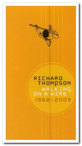 Richard Thompson - Walking On A Wire: 1969-2009 [4CD Box Set] (2009)