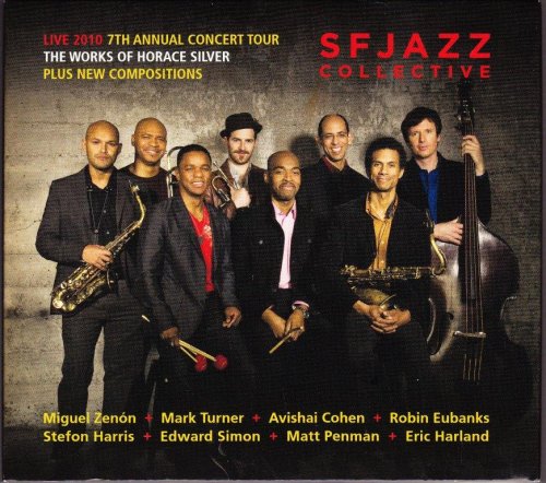 SFJazz Collective - Live 2010 (7th Annual Concert Tour,  The Works of Horace Silver..) (2010) FLAC