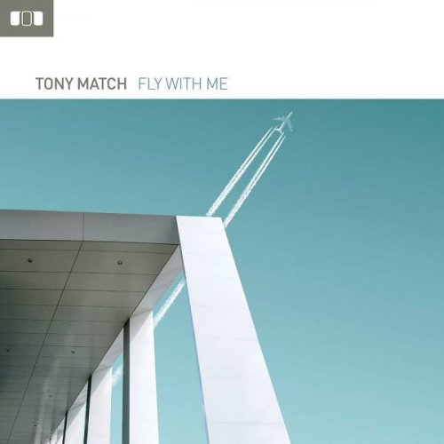 Tony Match - Fly With Me (2020)