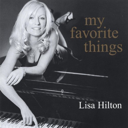 Lisa Hilton - My Favorite Things (2005)
