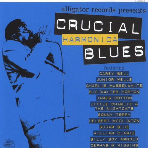 Various Artists - Alligator Records presents Crucial Harmonica Blues (2003)