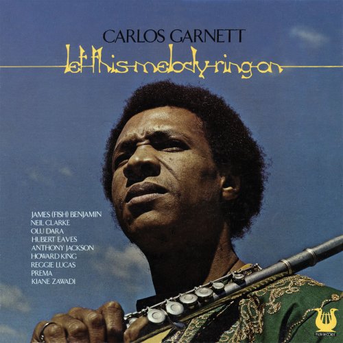 Carlos Garnett - Let This Melody Ring On (1975/2014)
