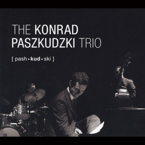Konrad Paszkudzki - The Konrad Paszkudzki Trio (2013) flac