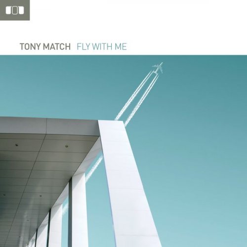Tony Match - Fly with me (2020) [Hi-Res]