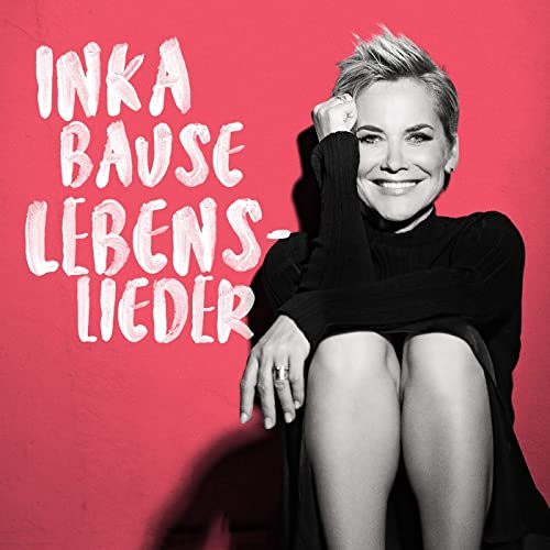 Inka Bause - Lebenslieder (2020)