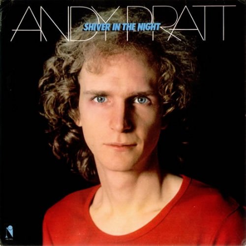 Andy Pratt - Shiver In The Night (1977)