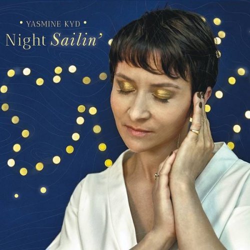 Yasmine Kyd - Night Sailin' (2020)