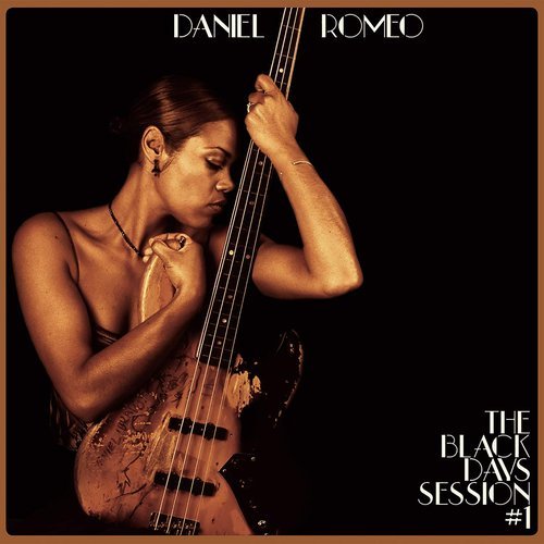 Daniel Romeo - The Black Days Session #1 (2020) CD Rip