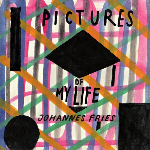 Johannes Fries - Pictures of My Life (2020)