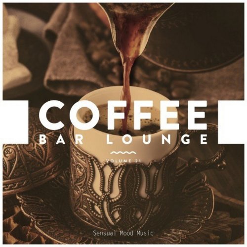 VA - Coffee Bar Lounge, Vol. 21 (2020)