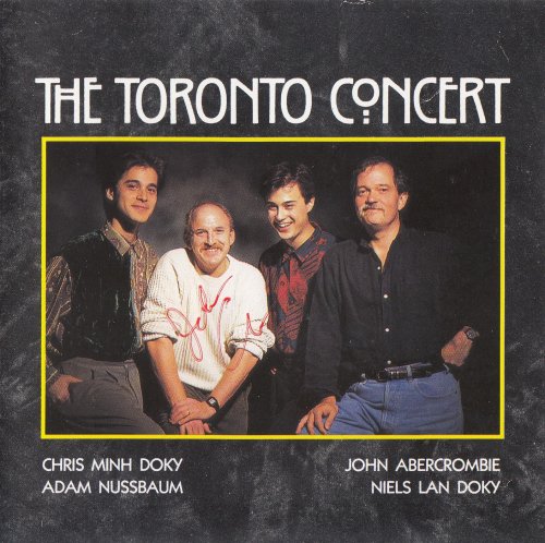 Chris Minh Doky, Niels Lan Doky, John Abercrombie, Adam Nussbaum ‎- The Toronto Concert (1992) [CD-Rip]
