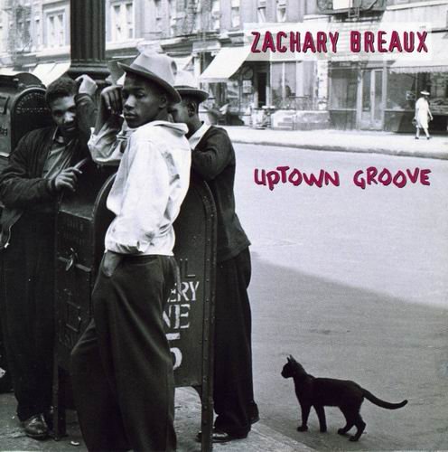 Zachary Breaux - Uptown Grove (1997)