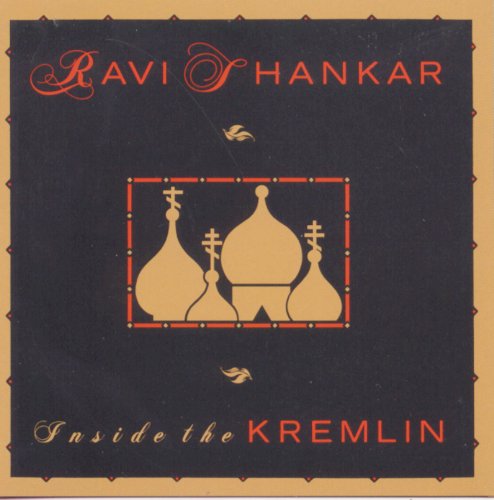 Ravi Shankar - Inside The Kremlin (1989)