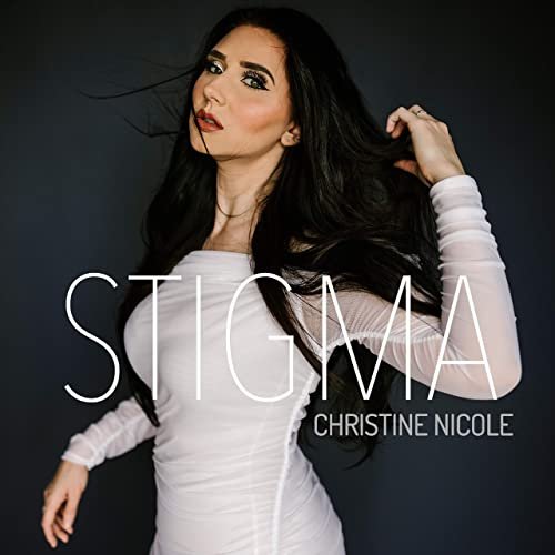 Christine Nicole - Stigma (2020)