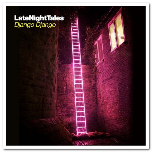 VA - Late Night Tales - Django Django (2014) [CD Rip & Hi-Res]