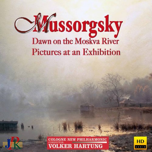 Cologne New Philharmonic Orchestra & Volker Hartung - Mussorgsky: Dawn on the Moskva River & Pictures at an Exhibition (2020) [Hi-Res]