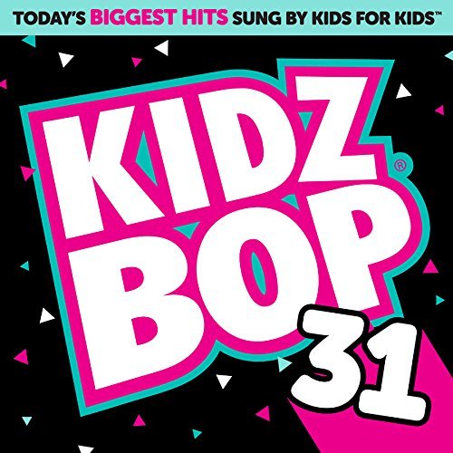 Kidz Bop Kids - Kidz Bop 31 (2016)